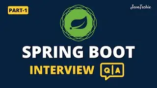 Spring Boot Interview Mastery | Question & Answer Guide for Developers | Part-1 | 