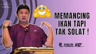 SYAMSUL DEBAT | MEMANCING IKAN TAPI TAK SOLAT !