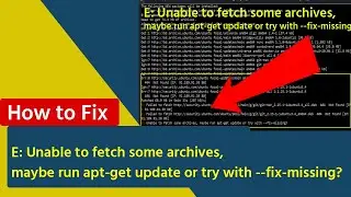 E Unable to fetch some archives, maybe run apt get update or try with  fix missing