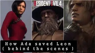 How Ada saved Leon behind the scenes in Resident Evil 4 Remake Separate Ways DLC