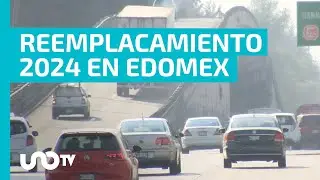 ¡Que no se te pase! Reemplacamiento 2024 en Edomex; a qué autos les toca hacerlo