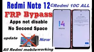 Redmi 10 C FRP Bypass miui 14 ✅ New Method 2023 🔥 Redmi 12 C FRP Bypass miui 14 🚫 No second space