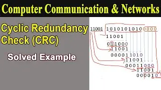 Cyclic Redundancy Check (CRC) for Error Detection with Example