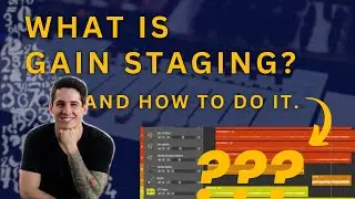 Gain vs. Volume: How I Use Gain Staging To Get More Professional Mixes