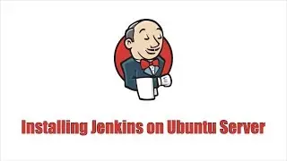 How to Install Jenkins on Ubuntu Server