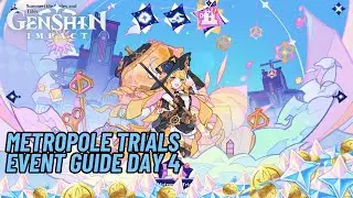 How To Play Metropole Trials Event Guide Part 4 | Genshin Impact 4.8