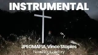 INSTRUMENTAL BEAT : New Black History - JPEGMAFIA, Vince Staples