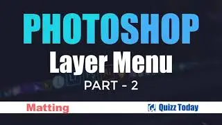 Photoshop Layer Menu - Part - 2 - Matting