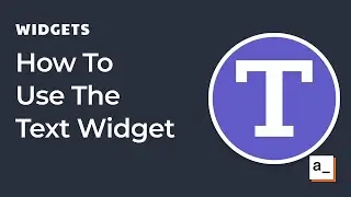 How To Use The Text Widget