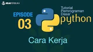 Belajar Python [Dasar] - 03 - Cara Kerja Program dan bytecode