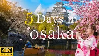 How to Spend 5 Days in OSAKA Japan | The Perfect Travel Itinerary