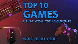 Top 10 Games Using HTML  CSS  JAVASCRIPT | Games For Websites | Cipher Infotech