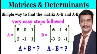 Simple way to find the matrix A+B and A - B very easy steps followed