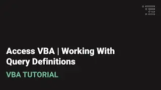 Access VBA | Working with Query Definitions