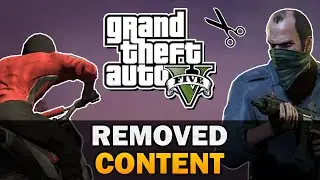 GTA V - Removed Content [Text video]