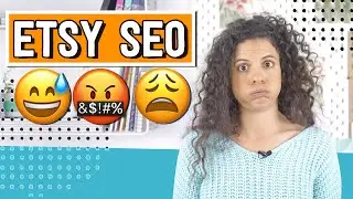 Why is Etsy SEO so 🤬 hard?! (+ how to think about it correctly)