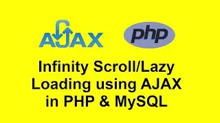 Infinity Scroll/Lazy Loading using AJAX in PHP & MySQL with Source Code