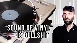 Vinyl sound quality myth destroyed