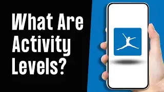 What Are the Activity Levels on Myfitnesspal?