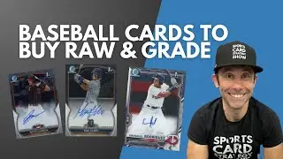 Top Baseball Cards To Buy Raw & Grade! Make Money Flipping Sports Cards