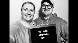 IVF Egg Retrieval Experience  -  REAL DETAILS