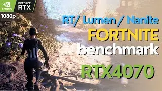 Fortnite Benchmark 1080p | Lumen, Nanite, Ray Tracing | DLSS | RTX 4070 & i5-12600K