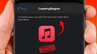 To Change Stores You Must First Cancel Your Apple Music Subscription // Fixed