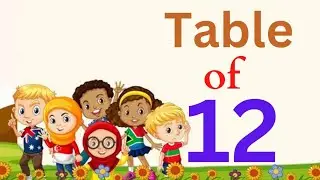 Table of 12 | rhythmic table of twelve | learn multiplication table of 12 x 1 = 12