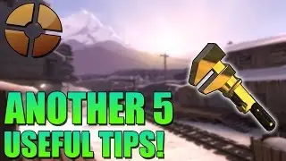 Team Fortress 2 - Another 5 Useful Tips For Beginners! (2016)