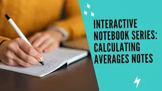 Interactive Notebook Series || Calculating Averages