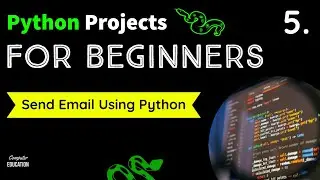 5. Send Email Using Python || Python Projects For Beginners