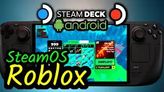 Roblox - Android Waydroid Mobile Gaming on SteamOS Steam Deck OLED LCD