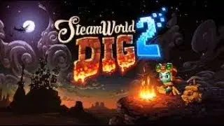 Steamworld Dig 2 ОБЗОР | ПЕРВЫЕ МИНУТЫ ИГРЫ