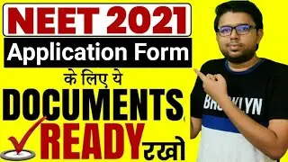 DOCUMENTS Required for NEET 2021 FORM Filling || NEET 2021 Application form - Documents required