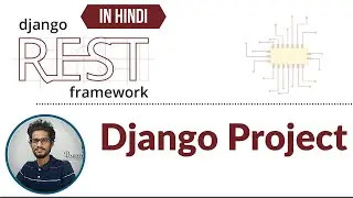 6.Django project | Django Rest Framework