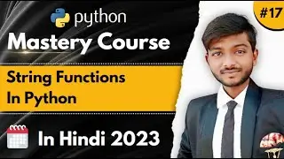String Function In Python | Python Mastery Full Course in Hindi | CodeWithShani