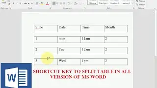 Shortcut Key to Split Table in all Version of Ms Word