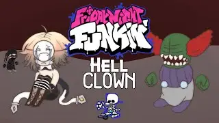 【 friday night funkin' 】hell clown! 【 tricky mod 】