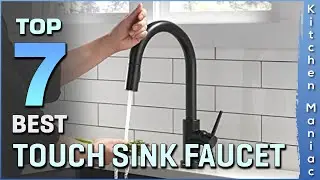 Top 7 Best Touch Sink Faucets Review in 2023 | Touch Kitchen Faucet