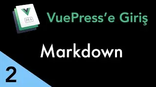 VuePress'e Giriş - Markdown