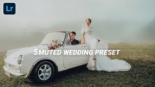 5 muted wedding preset Lightroom | Free Wedding Presets Download | DNG + XMP