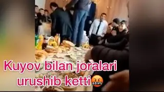 Kuyov bilan joralari urushib ketti