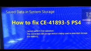 How to fix CE-41893-5 PS4 Cannot perform that operation