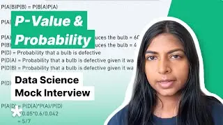 Probability, P-Value and Confidence Intervals (Full data science mock interview)