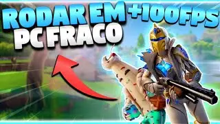 COMO RODAR FORTNITE EM PC FRACO ( Como aumentar o FPS do Fortnite )