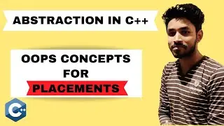 Abstraction with Examples in C++ |  C++ Placement Course