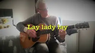 Lay lady lay - Bob Dylan - Cover