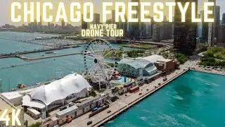 CHICAGO FREESTYLE | ⁴ᴷ⁶⁰ DRONE TOUR | NAVY PIER | CHICAGO, ILLINOIS (AUGUST 2020)