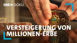 Luxus unterm Hammer: Versteigerung von Millionen-Erbe – Auktionshaus Nagel backstage | SWR Doku