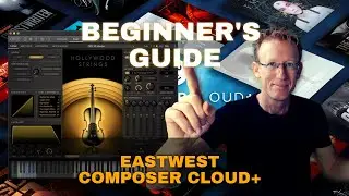 Getting Started with EastWest and the ComposerCloud+